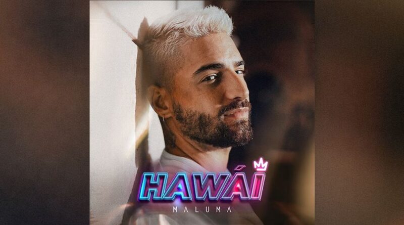 maluma con nuevo single “Hawaii”